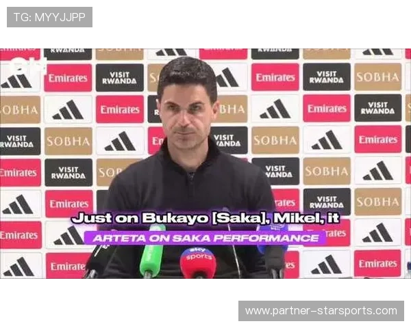 阿尔特塔评估萨卡脚踝伤情及其对争冠关键赛程影响 阿尔特塔评估萨卡脚踝伤情及其对争冠关键赛程影响